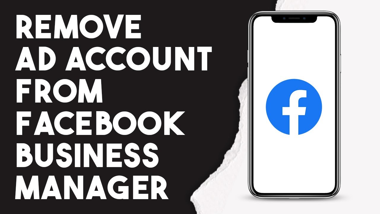 How To Remove Ad Account From Facebook Business Manager How To Remove Ad Account From Facebook Business Manager