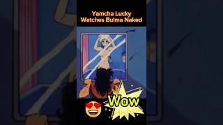 Yamcha Lucky Watches Bulma Naked Short Video Funny Dragon Ball