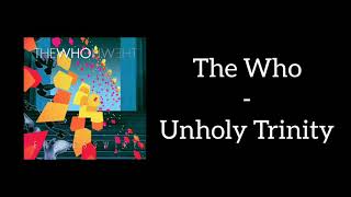 Watch Who Unholy Trinity video