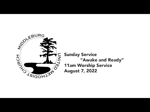11am Sunday Service “Awake and Ready”