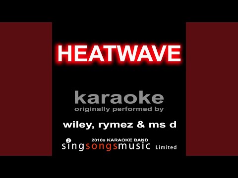 heatwave originally performed by wiley rymez ms d heatwave originally performed by wiley rymez ms d