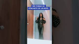 1Er. Forma De Vengarte De Un Infiel