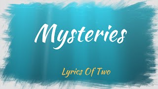 Watch Lyrics Of Two Mysteries video