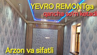 Arzon Va Sifatli Yevro Remont Qanchaga Tushadi