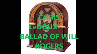 Watch Chris Ledoux Ballad Of Will Rogers video
