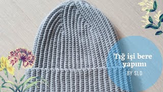 Tığ Işi Kolay Bere Yapımı - Tığ Işi Bere Nasıl Yapılır ?