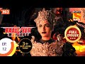 Baalveer Returns - Ep 12 - Full Episode - 25th September, 2019