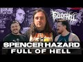 HardLore: Spencer Hazard (Full of Hell)