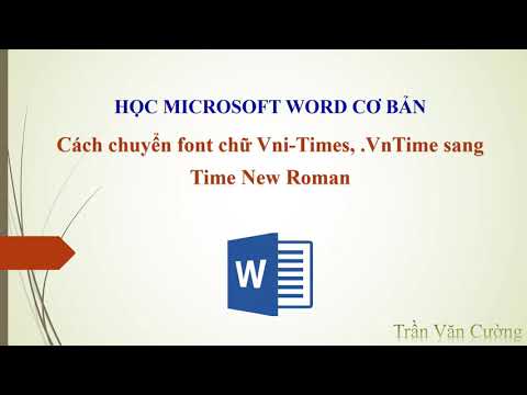 Cách chuyển văn bản từ font chữ Vni Times, .vntime sang Time New Roman
