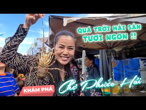 Khám phá Chợ Phước Hải - Vũng Tàu, mặc dù Vân ra chợ trễ, nhưng chợ luôn có hải sản tươi ngon !