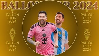 Ballon d'or 2024 ► Lionel Messi Complete Stats(Goals, Assists, Trophies & Others
