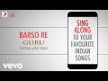Barso Re - Guru|Official Bollywood Lyrics|Shreya Ghoshal|A.R. Rahman