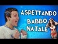 ASPETTANDO BABBO NATALE
