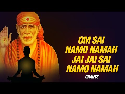 Om Sai Namo Namah Jai Jai Sai Namo Namah - Sai Mantra By Suresh...