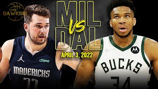 Milwaukee Bucks Vs Dallas Mavericks Full Game Highlights April 3, 2022 Freedawkins
