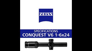Zeiss Conquest V6 1-6X24 Specifications