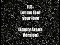 JLS- Let me feel your love (Empty Arena)
