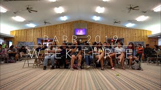 BABR Summer 2019 Week 3