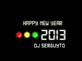 WELCOME TO 2013 - DJ SERGUYTO
