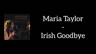 Watch Maria Taylor Irish Goodbye video
