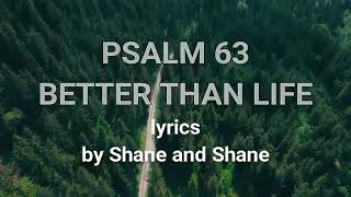 Watch Shane  Shane Psalm 63 better Than Life video