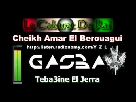 Gasba 2012 Cheikh Amar El Berouagui - Teba3ine El Jerra Remix By Y_Z_L