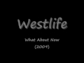 Westlife - What About Now [by Daughtry] (Lyrics Video) [NEW VERSION]