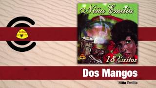 La Niña Emilia - Dos Mangos Audio Felito Records