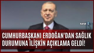 Hurbaşkanı Erdoğandan Sağlık Durumuna İlişkin Açıklama