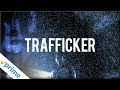 Trafficker | Trailer | Available now