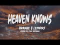 Orange & Lemons- Heaven Knows (Lyrics) (Cover by: Kyle Raphael)