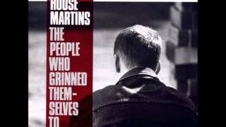 Watch Housemartins The People Who Grinned Themselves To Death video