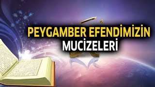 Peygamber Efendimizin Mucizeleri Hz Muhammed S.a.vin Mucizeleri. Tek Parça