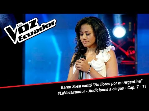 Karen Sosa cantó “No llores por mi Argentina” - La Voz Ecuador - Audiciones a ciegas - Cap. 7 - T1