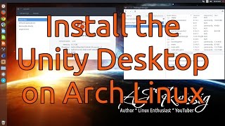 How to Install Unity on Arch Linux