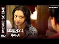 Saswata Chatterjee has to prove his love to June Malia | Monchora | Movie Scene