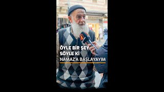 Bana Öyle Bir Şey Söyle Ki Namaza Başlayayım - Sözler Köşkü