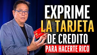 Una Tarjeta De Crédito Puede Hacerte Rico Si La Utilizas Así - Robert Kiyosaki