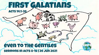 Sermon: First Galatians | Acts 14:1-26 | 20 Jun 2021