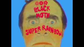 Watch Black Moth Super Rainbow Snail Garden video