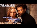 Deadly Affair with My Brother-in-Law(2024) Official Trailer #reelshort #drama #mafia #romance #love