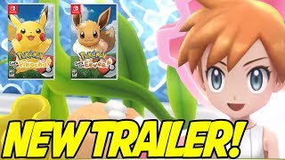 NEW TRAILER! Pokemon Let's Go Pikachu & Eevee New Trailer! Misty, New Gameplay and More!