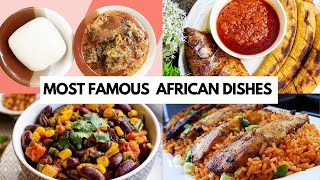 Top 10 Most Famous African Dishes That You Must Try