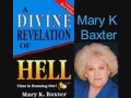 FULL: A Divine Revelation of HELL by Mary K. Baxter