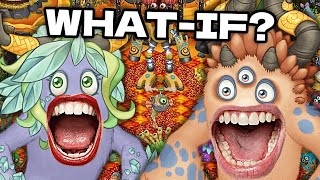 What-If Fire Haven Had Werdos? My Singing Monsters