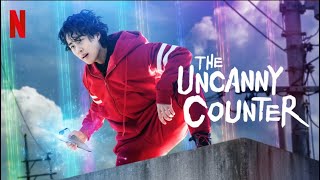 Необыкновенный Охотник На Демонов / The Uncanny Counter / Gyeongiroun Somun Opening Titles