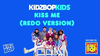 Watch Kidz Bop Kids Kiss Me video