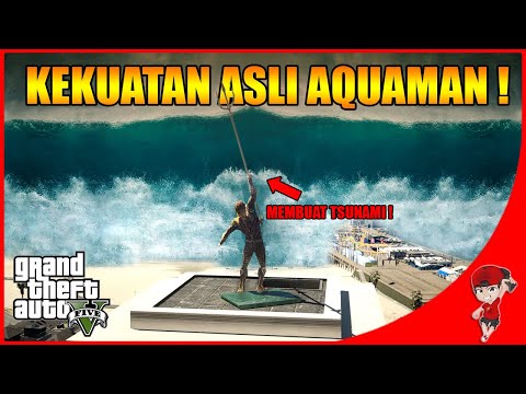 GTA V MOD (68) - GILA ! KEKUATAN AQUAMAN BISA BIKIN TSUNAMI!