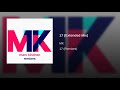 MK 17 (Extended Mix) MK 17 (Extended Mix)