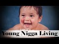 Young Nigga Living Video preview